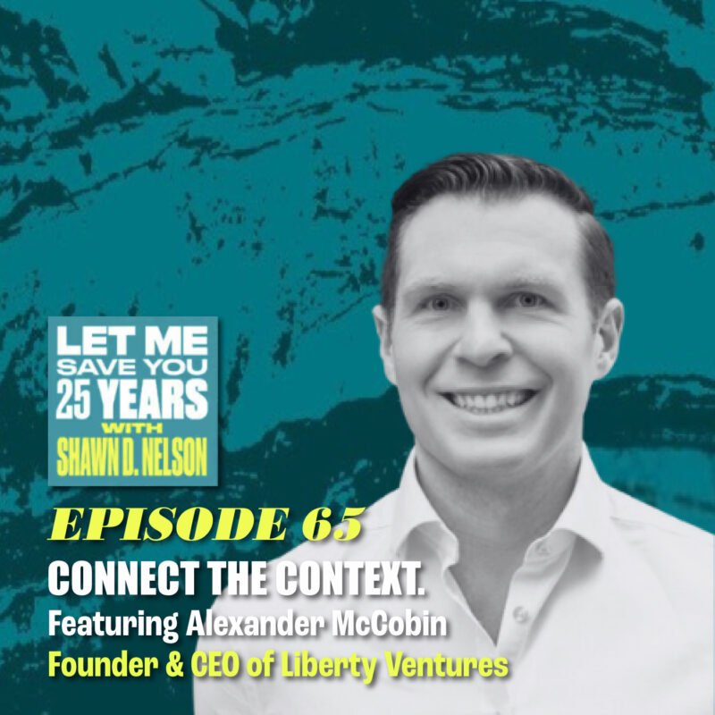 Connect the Context: Unlocking Clarity in Chaos (feat. Alexander McCobin)