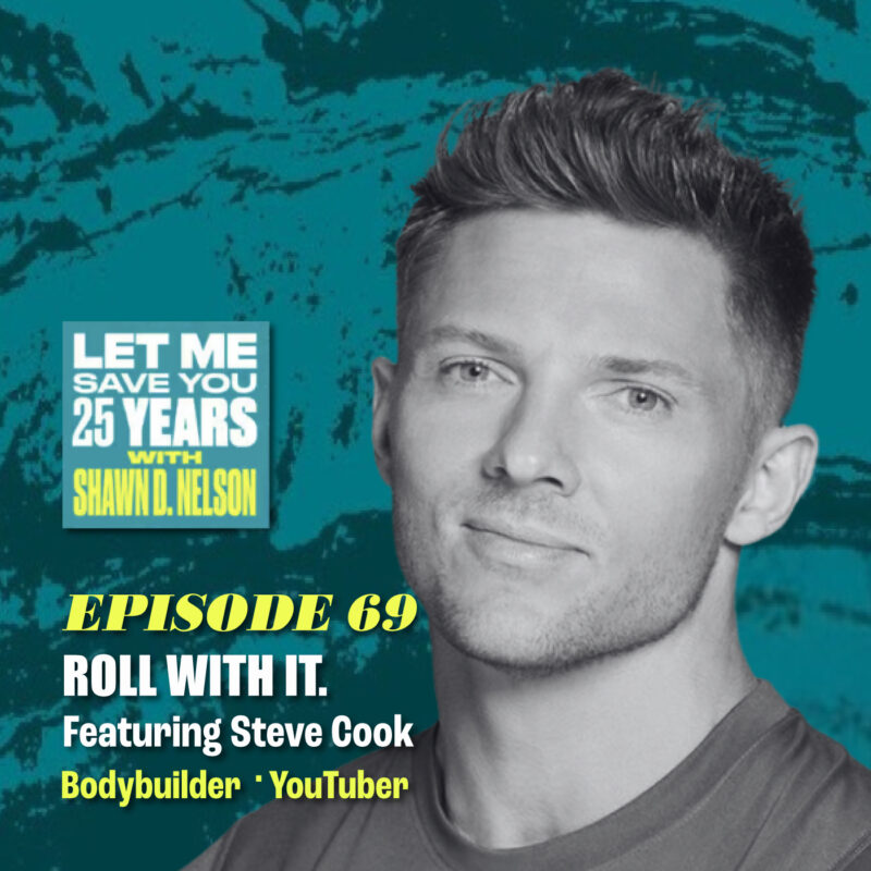 Roll With It: The Secret to Thriving in Uncertain Times (feat. Steve Cook)