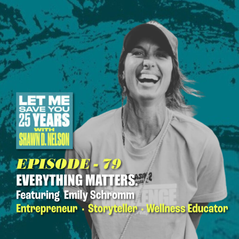 Everything Matters: The Mindset That Changes How You Live