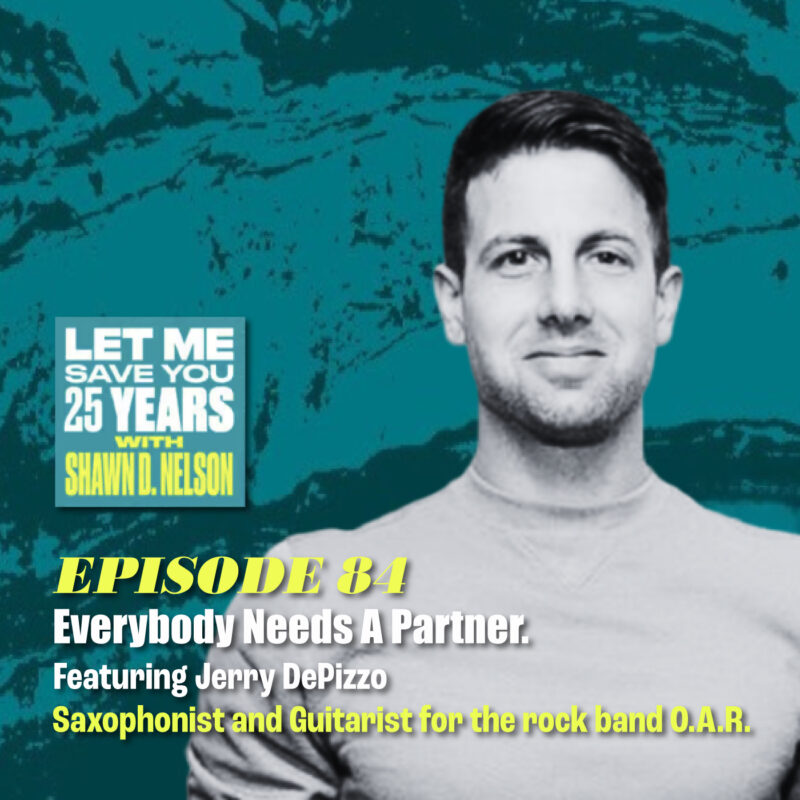 Success Is a Team Sport: Inside the Business of a 30-Year Band (feat. Jerry DePizzo from O.A.R.)